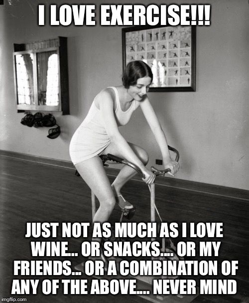 I love exercise